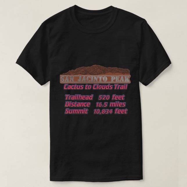 Cactus to Clouds Trail - San Jacinto Peak   T-Shirt (Design vorne)