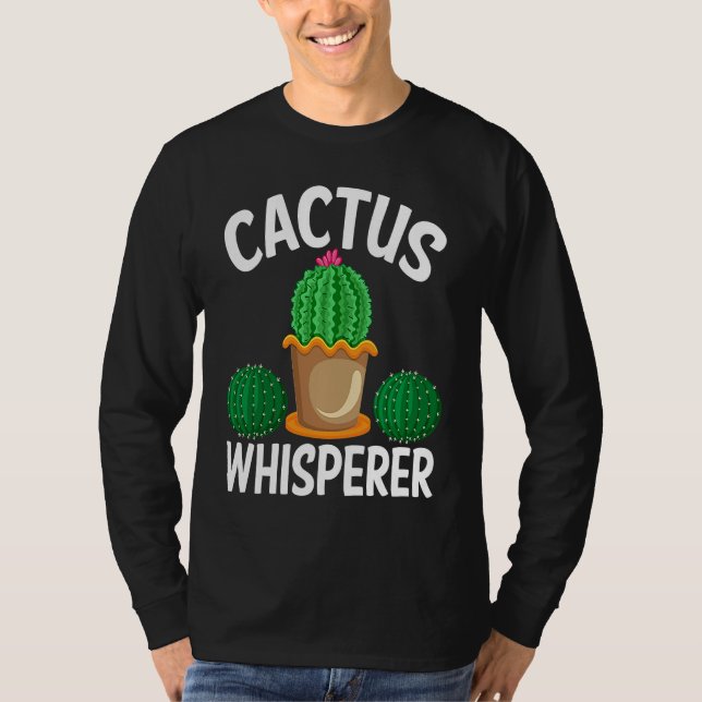 Cactus Whisperer I Succulent I Cactus T-Shirt (Vorderseite)