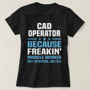 CAD-Betreiber T-Shirt