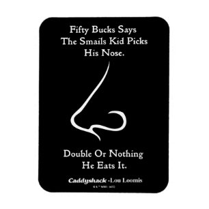 Caddyshack 50 Bucks Says Magnet