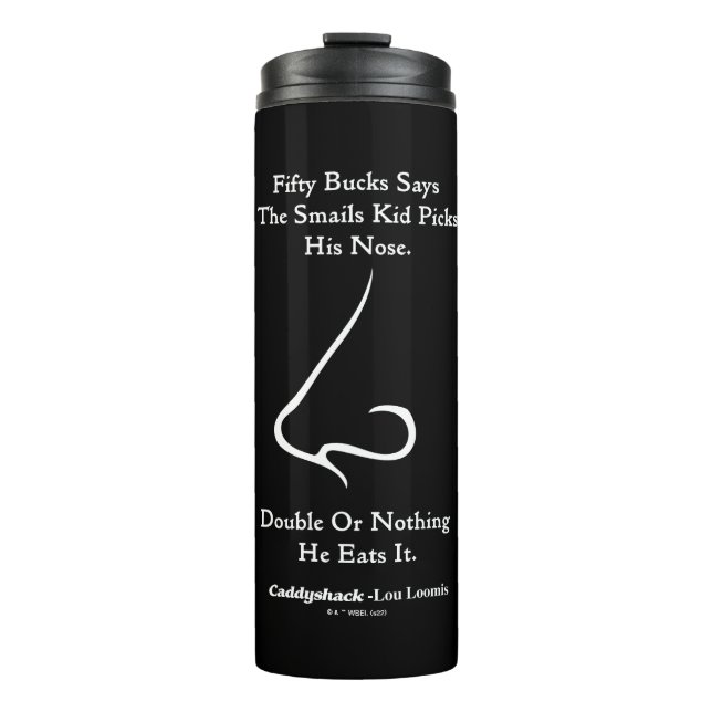 Caddyshack | 50 Bucks Says Thermosbecher (Vorderseite)