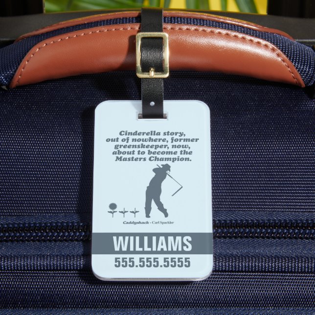 Caddyshack | Cindrella Story Gepäckanhänger (Vorderseite Insitu 2)