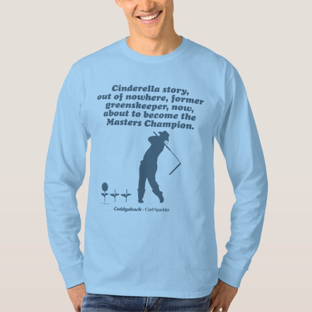 Caddyshack | Cindrella Story T-Shirt (Vorderseite)