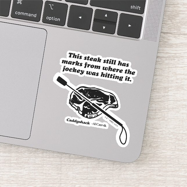 Caddyshack | Dieser Steak hat immer noch Markierun Aufkleber (Detail)