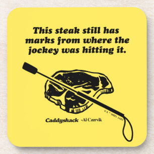 Caddyshack   Dieser Steak hat immer noch Markierun Getränkeuntersetzer