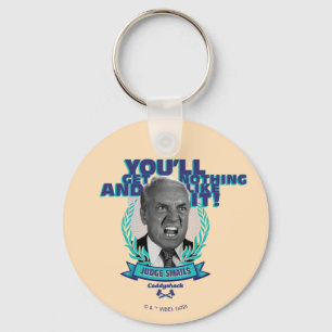 Caddyshack   Du wirst nichts bekommen und es mögen Schlüsselanhänger