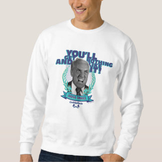 Caddyshack | Du wirst nichts bekommen und es mögen Sweatshirt