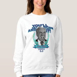 Caddyshack Du wirst nichts bekommen und es mögen Sweatshirt