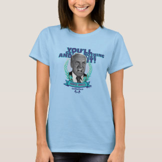 Caddyshack | Du wirst nichts bekommen und es mögen T-Shirt