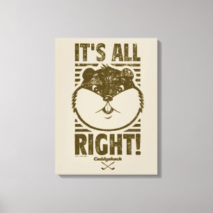 Caddyshack   Es ist alles in Ordnung! Leinwanddruck