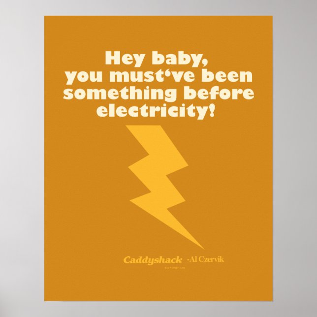 Caddyshack | Hey Baby, du musst etwas gewesen sein Poster (Vorne)