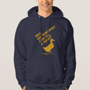 Caddyshack Hey, ist jemand auf eine Ente getrete Hoodie