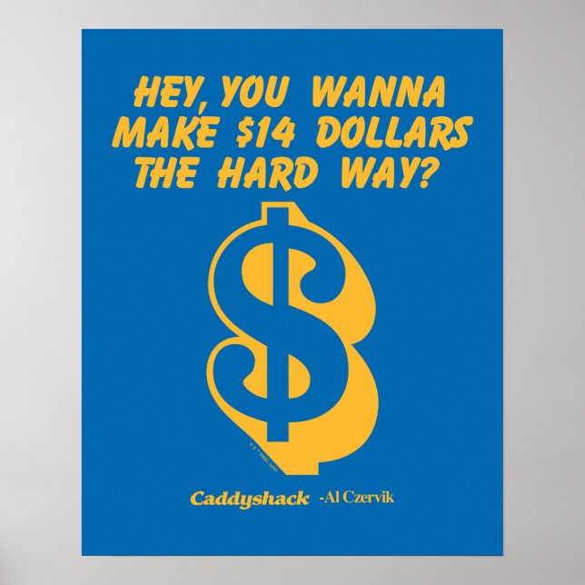 Caddyshack | Hey, willst du 14 Dollar für den hart Poster (Vorne)