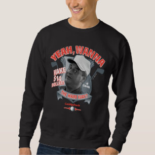 Caddyshack Ja, will man 14 Dollar auf den harten Sweatshirt