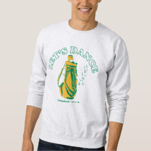 Caddyshack   Lasst uns tanzen Sweatshirt