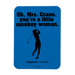 Caddyshack   Oh Mrs. Crane Magnet