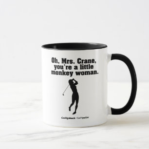 Caddyshack   Oh Mrs. Crane Tasse
