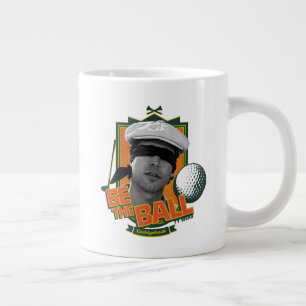 Caddyshack   Seid der Ball Jumbo-Tasse