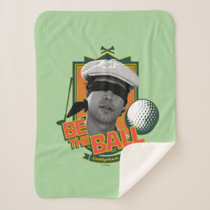 Caddyshack Seid der Ball Sherpadecke