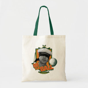 Caddyshack Seid der Ball Tragetasche
