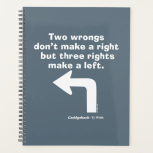 Caddyshack Two Wrongs Don't Make A Right Planer