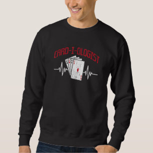 Cadiologe Gambler Gambling Card Game Poker Sweatshirt