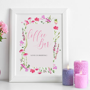 Café-Bar-Schild 'Pink Wildflower' für Brautparty Poster