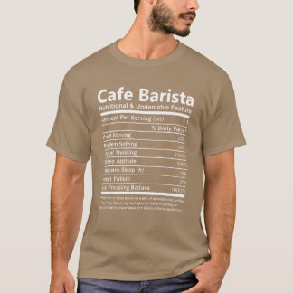 Cafe Barista Ernährungsphysiologisch Und Unbestrei T-Shirt