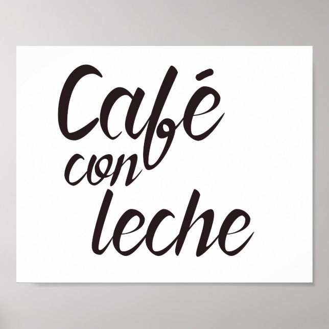 Café con Leche Spanish Kaffee Poster (Vorne)