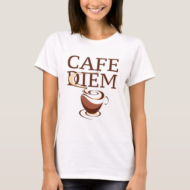 Cafe Diem T-Shirt (Vorderseite)