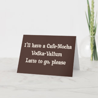 Café-Mokka Wodka-Valium Latte Karte