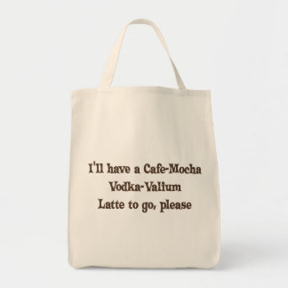 Café-Mokka Wodka-Valium Latte Tragetasche