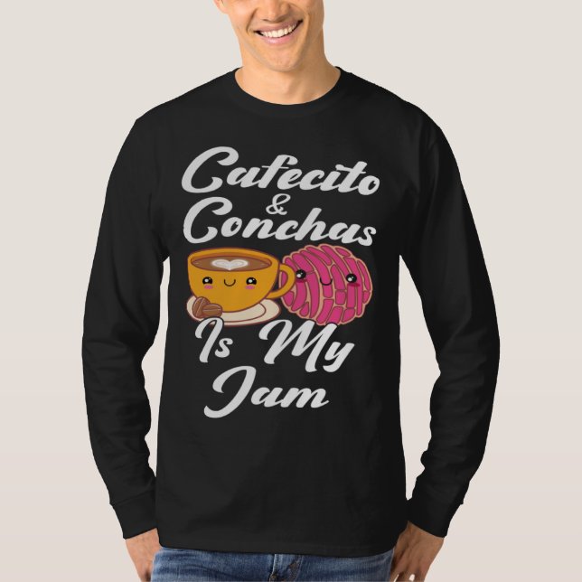 Cafecito & Conchas Is My Jam Cute Spanish Pun Coff T-Shirt (Vorderseite)