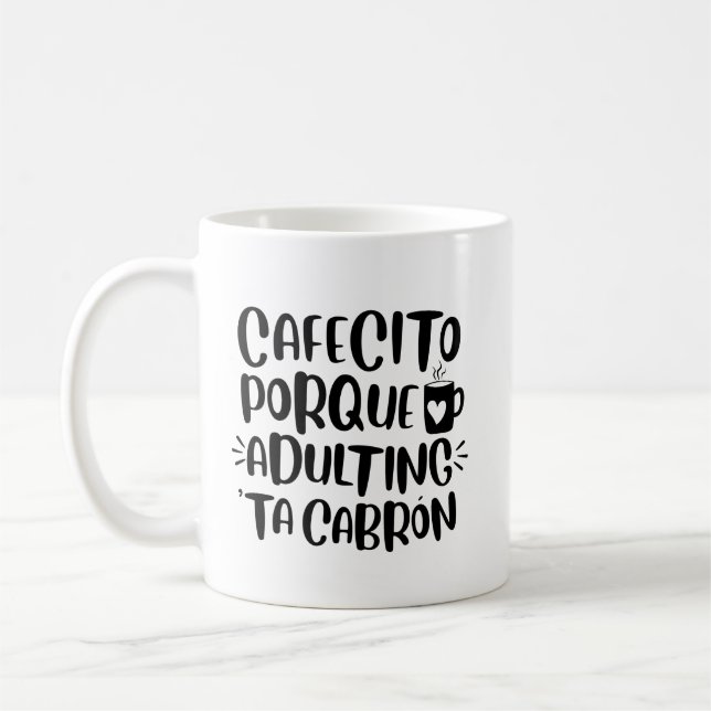 Cafecito Porque Erwachsene "Ta Cabron, Spanglische Kaffeetasse (Links)