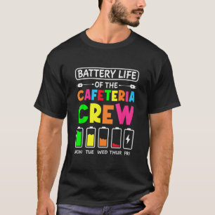 Cafeteria Crew Batterie Lebenslauf Cafeteria Locar T-Shirt