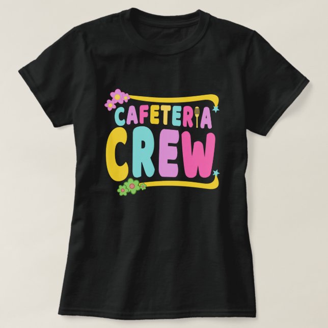 Cafeteria Crew School Lunch Lady Worker T-Shirt (Design vorne)