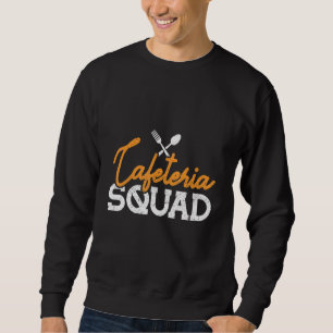 Cafeteria Squad Lunch Ladys Sweatshirt