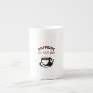 Caffein ist mein Brennstoff der Wahl Prozellantasse