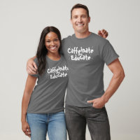 Caffeinate and Educate Funny Sprichwort Lehrer Ges