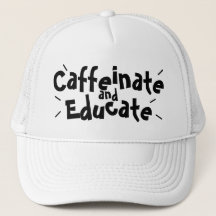 Caffeinate and Educate Funny Sprichwort Lehrer Ges