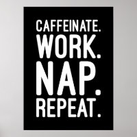 Caffeinate Work Nickerchen Wiederholung - Funny Mo