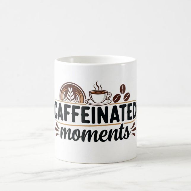 Caffeinated Moments - Coffee Lover Design Kaffeetasse (Mittel)