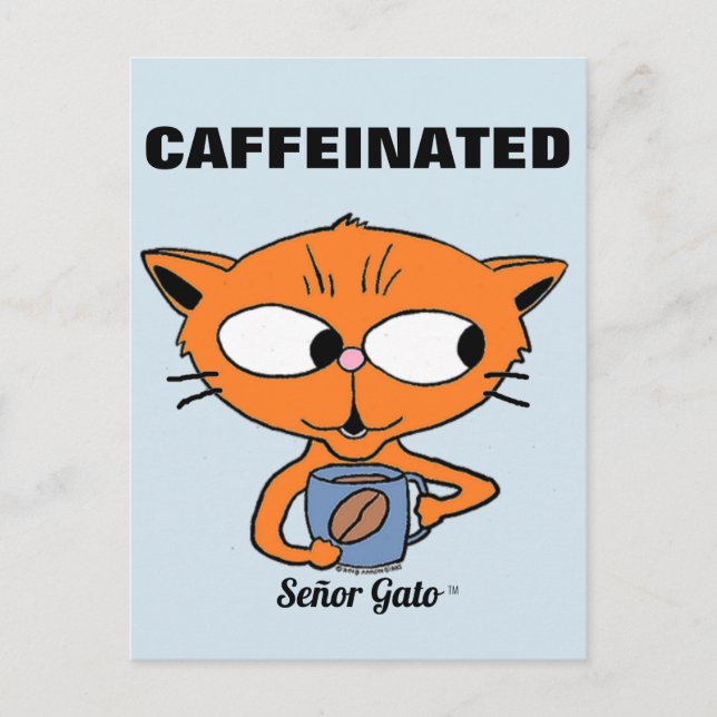 "CAFFEINATED" Señor Gato mit Coffee Tasse Postkarte (Vorderseite)