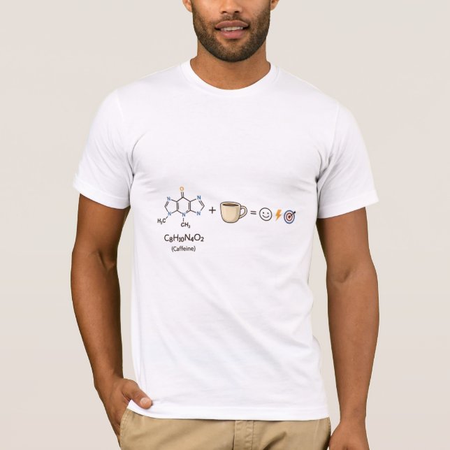 Caffeine Equation Science–Coffee Powers you nerdy T-Shirt (Vorderseite)