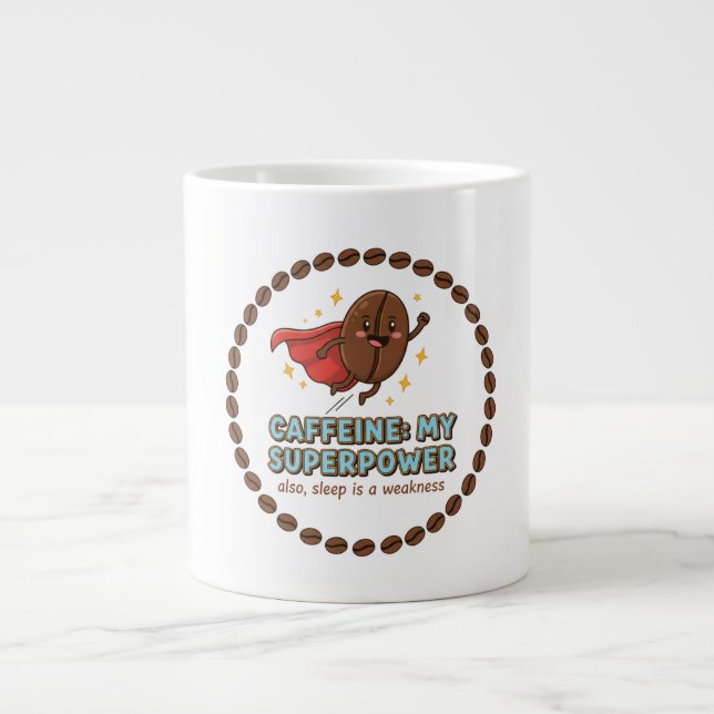 Caffeine is My Superpower Jumbo-Tasse (Vorderseite)