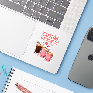 Caffeine & Kindness Aufkleber