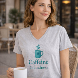 Caffeine & Kindness Teal Coffee light grey T-Shirt