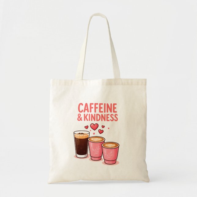 Caffeine & Kindness Tote Bag – Coffee Lover’s Desi Tragetasche (Vorne)