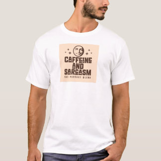 Caffeine und Sarkasmus T-Shirt – Lustiger Kaffeewi