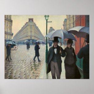 Caillebotte - Pariser Straße an einem regnerischen Poster